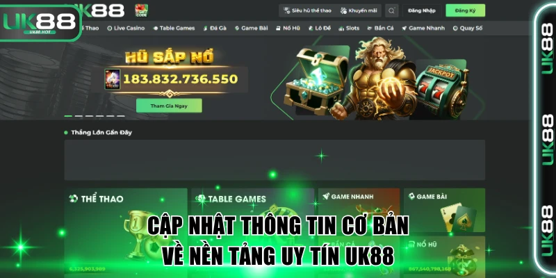 Giới Thiệu UK88 - Nhà Cái Thể Thao Xanh Chín Số 1 Châu Á 1 Cập nhật thông tin cơ bản về nền tảng uy tín UK88