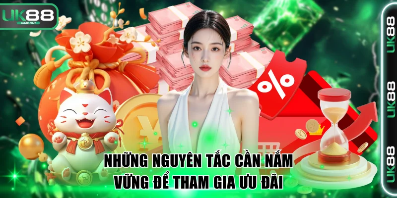 Những nguyên tắc cần nắm vững để tham gia ưu đãi
