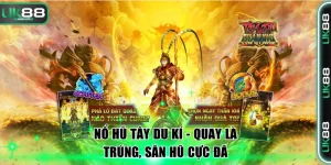 Nổ hũ Tây Du Kí